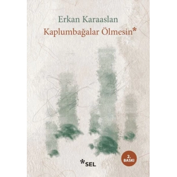 Kaplumbağalar Ölmesin