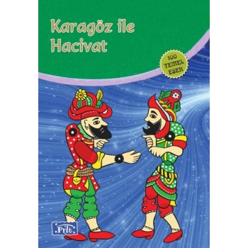 Karagöz ile Hacivat (100 Temel Eser - İlköğretim)