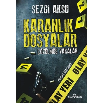 Karanlık Dosyalar: Çözülmüş Vakalar