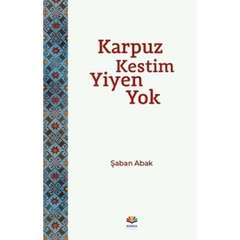 Karpuz Kestim Yiyen