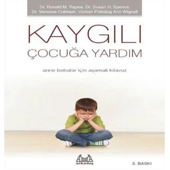 Kaygılı Çocuğa Yardım