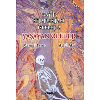 Kayıp lıktaki İskelet 2 - Yaşayan Ölüler