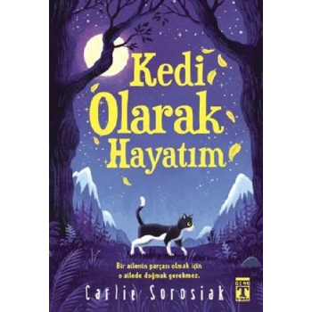 Kedi Olarak Hayatım