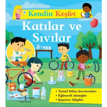 Kendin Keşfet - Katılar ve Sıvılar