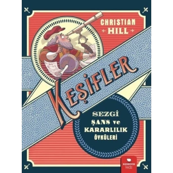 Keşifler - Sezgi Şans ve Kararlılık Öyküleri