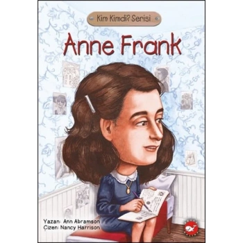 Kim Kimdi? Serisi - Anne Frank