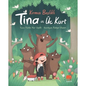 Kırmızı Başlıklı Tina ve Üç Kurt
