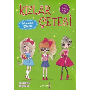 Kızlar Çetesi 6 - Görevimiz Eğlence