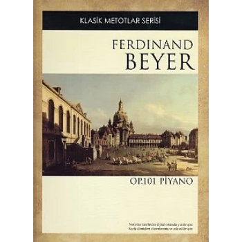 Klasik Metotlar Serisi - Ferdinand Beyer OP. 101