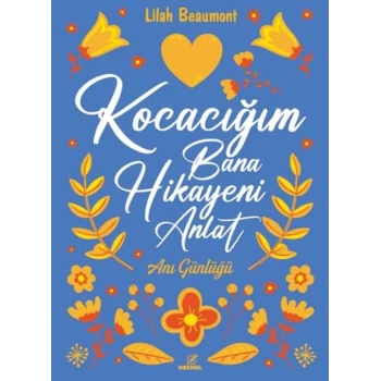 Kocacığım Bana Hikayeni Anlat