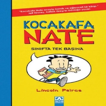 Kocakafa Nate 01 - Sınıfta Tek Başına