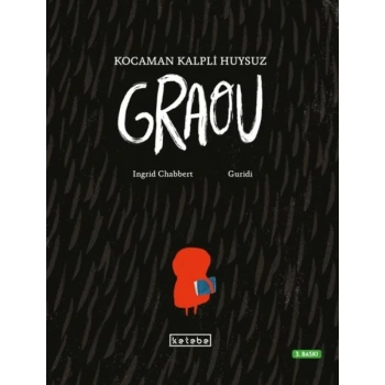 Kocaman Kalpli Huysuz Graou