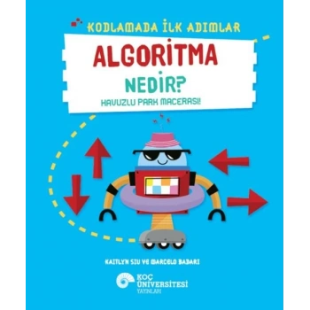 Kodlamada İlk Adımlar Algoritma Nedir? Havuzlu Park Macerası!