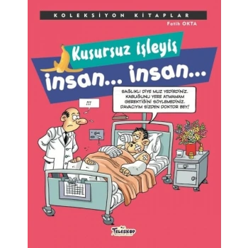 Koleksiyon lar - Kusursuz İşleyiş İnsan.. İnsan..
