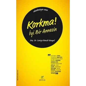 Korkma! İyi Bir Annesin