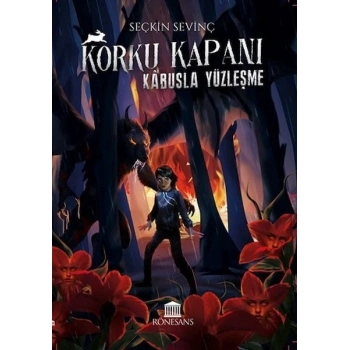 Korku Kapanı – Kla Yüzleşme