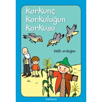 Korkunç Korkuluğun Korkusu...