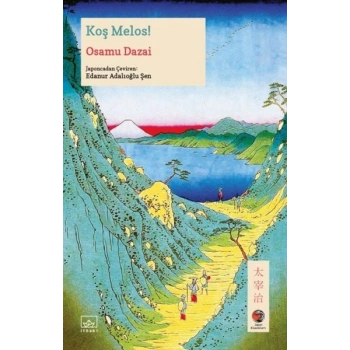 Koş Melos! Japon Klasikleri