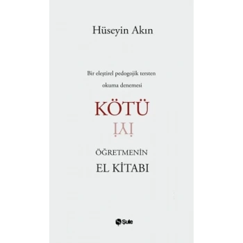 Kötü Öğretmenin El Kitabı