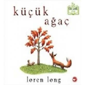 Küçük Ağaç (Ciltli) - Organik lar