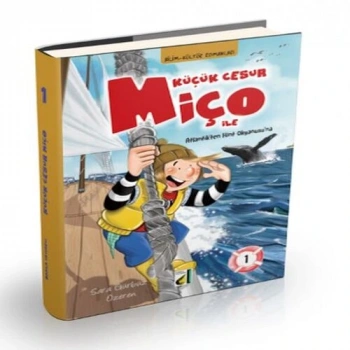 Küçük Cesur Miço ile Atlantikten Hint Okyanusuna - 1