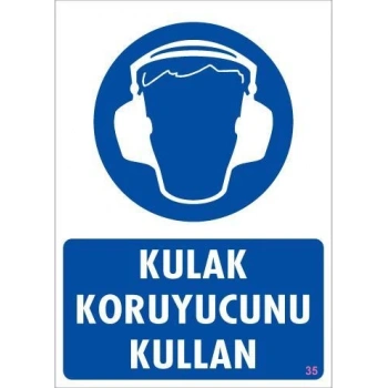 Kulak Koruyucu Kullan Uyarı Levhası 25x35 KOD:35