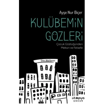 Kulübemin Gözleri