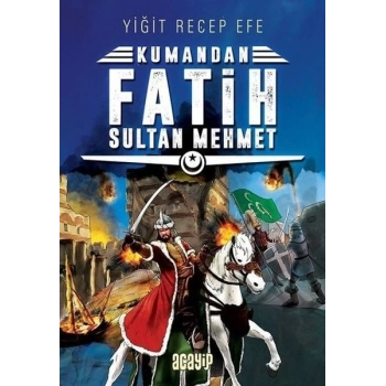 Kumandan - Fatih Sultan Mehmet