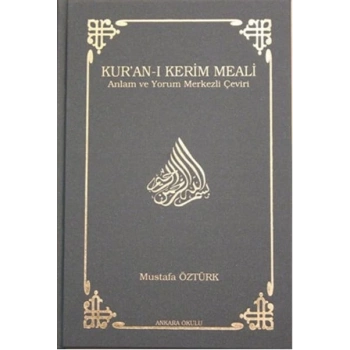 Kuran-ı Kerim Meali Anlam ve Yorum Merkezli Çeviri (Orta Boy)