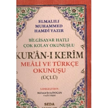 Kuranı Kerim Meali ve Türkçe Okunuşlu Cami Boy Bilgisayar Hatlı Üçlü (Kod.002)