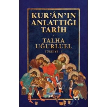 Kur’an’ın Anlattığı Tarih: Türkiye
