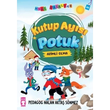 Kutup Ayısı Potuk - Mini Masallar 5