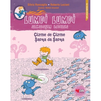 Lumpi Lumpi Arkadaşım Ejderha  Çizme de Çizme Şapka da Şapka