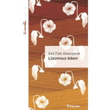 Lüzumsuz Adam - Livaneli lığı