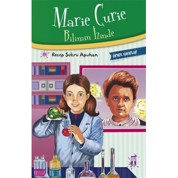 Marie Curie - Bilimin İzinde