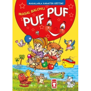 Masal Bnu Puf Puf -  Masallarla Karakter Eğitimi (Fleksi Cilt)
