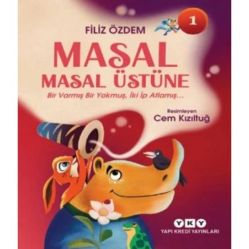 Masal Masal Üstüne 1 – Bir Varmış Bir muş, İki İp Atlamış