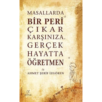 Masallarda Bir Peri Çıkar Karşınıza Gerçek Hayatta Öğretmen