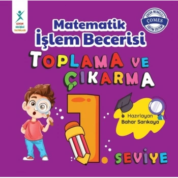 Matematik İşlem Becerisi Toplama ve Çıkarma 1. Seviye