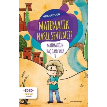 Matematik Nasıl Sevilmez? - Matematiğin Kaç Canı Var? 3