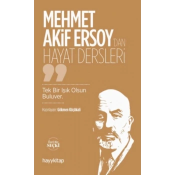 Mehmet Akif Ersoy’dan Hayat Dersleri