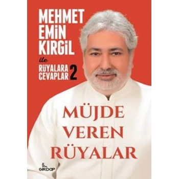 Mehmet Emin Kirgil ile Rüyalara Cevaplar 2 -Müjde Veren Rüyalar