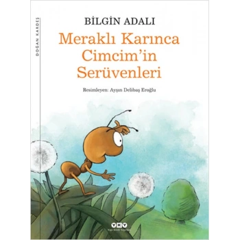 Meraklı Karınca Cimcimin Serüvenleri