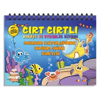 Kayalığında Doğum Günü Partisi - Cırt Cırtlı Hikaye ve Aktivite  Serisi