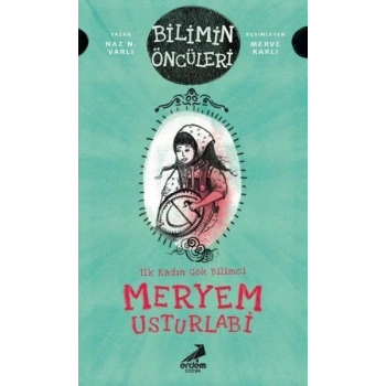 Meryem Usturlabi - İlk Kadın Gök Bilimci