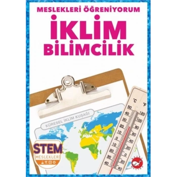 Meslekleri Öğreniyorum - İklim Bilimcilik