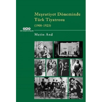 Meşrutiyet Döneminde Türk Tiyatrosu (1908-1923)