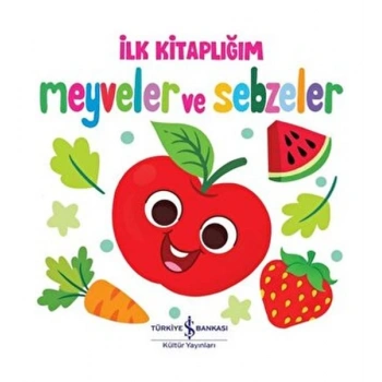 Meyveler ve Sebzeler - İlk lığım
