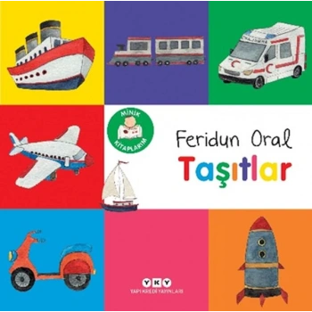 Minik larım – Taşıtlar