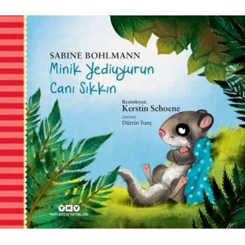 Minik Yediuy Canı Sıkkın